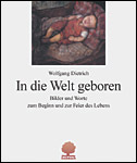 In die Welt geboren In die Welt geboren