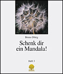 Schenk dir ein Mandala (Heft 3)