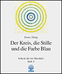 Der Kreis, die Stille und die Farbe Blau